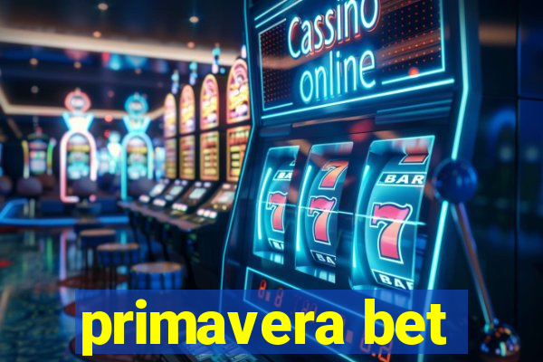 primavera bet